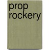 Prop Rockery door Emily Rosko
