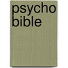 Psycho Bible door J. Barry Wilson