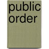 Public Order by Susannah Rickard