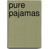 Pure Pajamas door Marc Bell