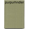 Purpurhndler door Tobias Böhnke