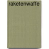 Raketenwaffe door Quelle Wikipedia
