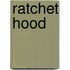 Ratchet Hood