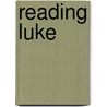 Reading Luke by Charles H. Talbert