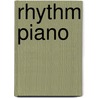Rhythm Piano door Alfred Publishing