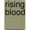 Rising Blood door James Fleming