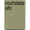 Rochdale Afc by Steven Phillips