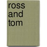 Ross And Tom by John Leggett