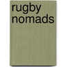 Rugby Nomads door Dianne Haworth