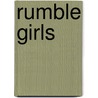 Rumble Girls door Lea Hernandez