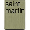 Saint Martin door Rt Michael Martin