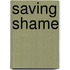 Saving Shame