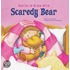 Scaredy Bear