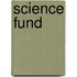 Science Fund