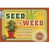 Seed To Weed