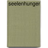 Seelenhunger by Daniel Hell