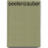 Seelenzauber by Hans R. Vaget