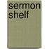 Sermon Shelf