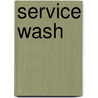 Service Wash by Rupert Smith