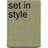 Set In Style