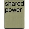 Shared Power door Robert C. Einsweiler