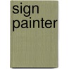 Sign Painter door Jack Rudman
