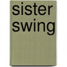 Sister Swing door Shirley Lim