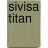 Sivisa Titan door Josef Meier