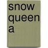 Snow Queen A door Vinge Joan D