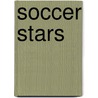 Soccer Stars by Triumph Books