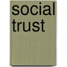 Social Trust door Timothy C. Earle