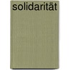 Solidarität by Ulf Tranow