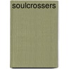 Soulcrossers door Marc Hendrickson