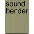 Sound Bender