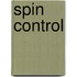 Spin Control