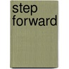 Step Forward door Ross Stewart
