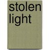 Stolen Light door Stewart Conn