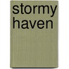 Stormy Haven door Savannah Smythe