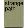Strange Path door D. Jordan Redhawk
