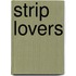 Strip Lovers