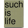 Such Is Life by Mp