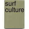Surf Culture by Frederic P. Miller