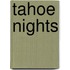 Tahoe Nights