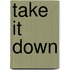 Take It Down