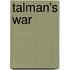 Talman's War