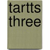 Tartts Three door Tricia Taylor