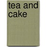 Tea And Cake door Emma Block