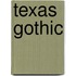 Texas Gothic