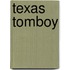 Texas Tomboy