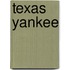 Texas Yankee